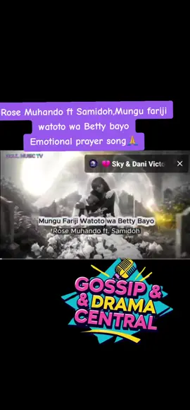 #gossip &dramacentral #tiktokkenya #creatorsearchinsight #emotional prayer song
