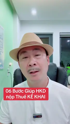 06 Bước giúp HKD chuyển sang nộp thuế Kê khai #hokinhdoanhkekhai #hoadondientu #dangkykinhdoanh #bothuekhoan #phanmembanhang 