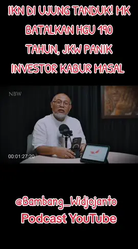 IKN DI UJUNG TANDUK! MK BATALKAN HGU 190 TAHUN, JKW PANIK  INVESTOR KABUR MASAL  #viraltiktok #tiktok #genzindonesia #viral #fyp 