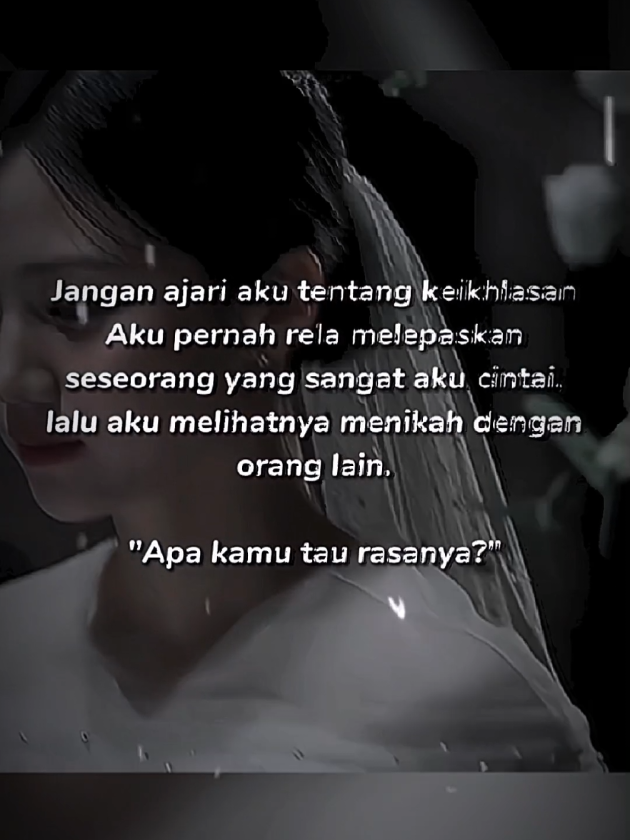 apakah kamu tau rasanya? 😌🥀 #sad #sadstory #quotestory #story #foryou #foryoupage #fypシ 