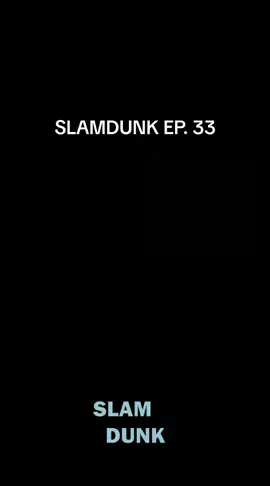 SLAMDUNK EPISODE 33 TAGDUB