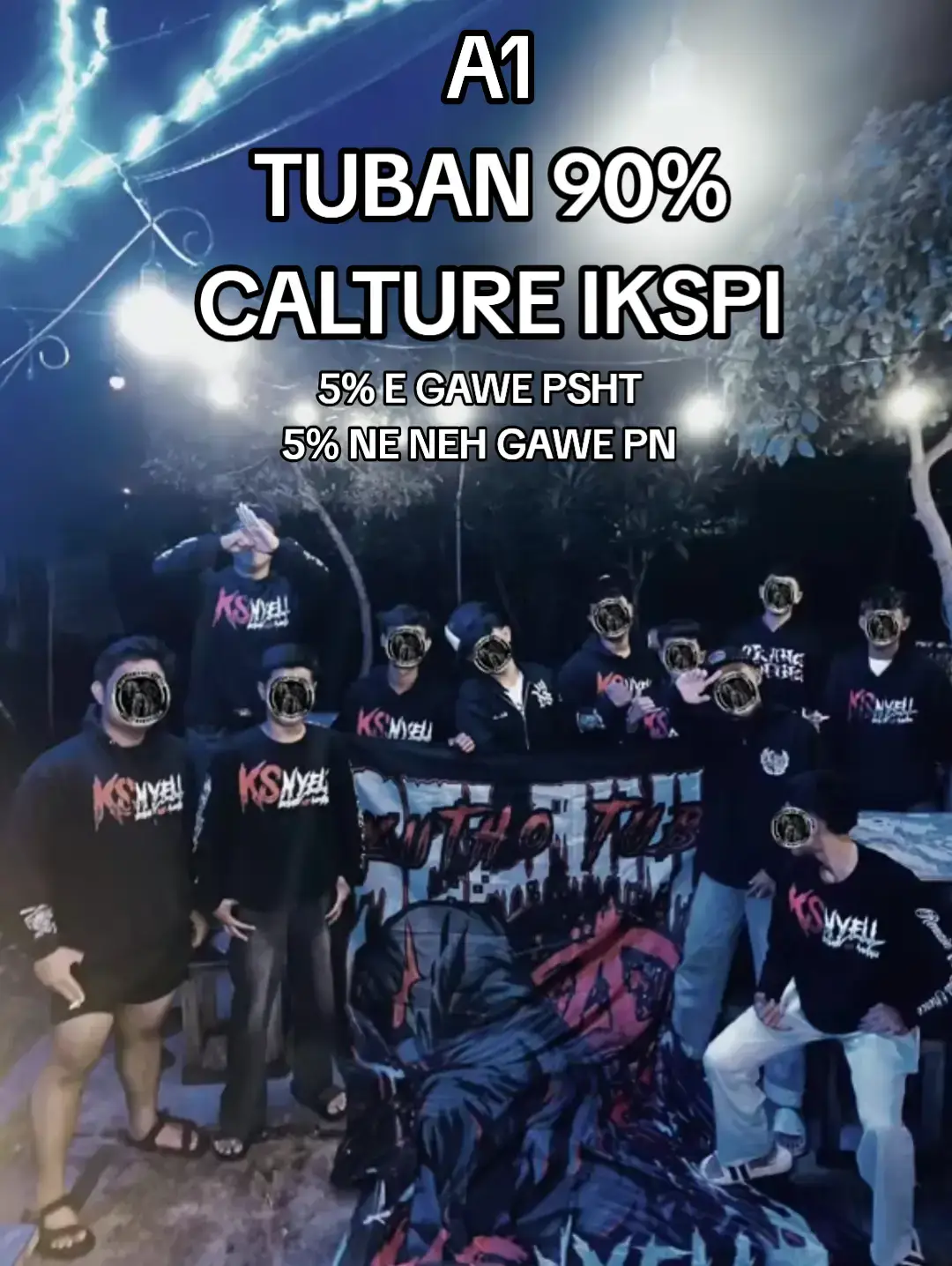 #ksnyelltuban #ikspikerasaktitubanselatan #ikspituban #pshttuban #pagarnusatuban🔱 