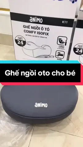 Ghế ngôi oto cho bé animo đạt chuẩn châu âu, có isofix dễ dàng lắp đặt, gọn nhẹ và tiện lợi mà vẫn đủ an toàn cho bé#mevabe #mebimsua #ghengoiotochobe #giadungtienich #viral 