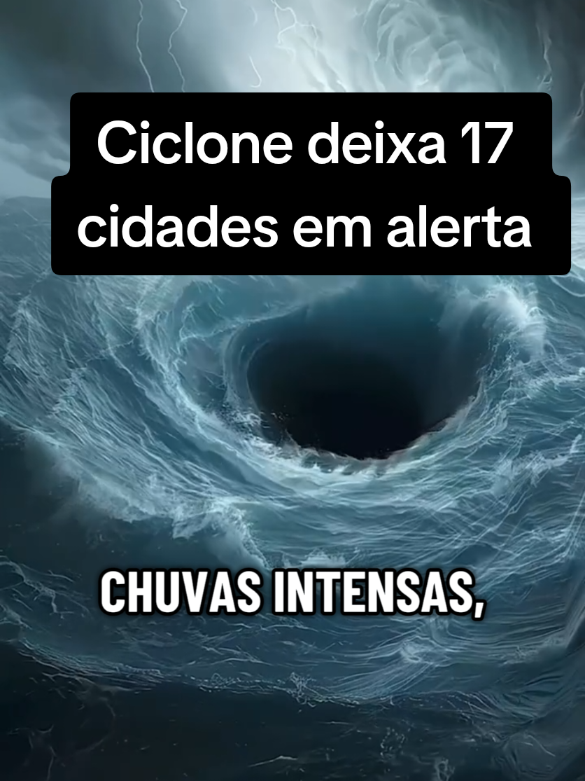 ciclone deixa 17 cidades em alerta no Brasil #brasil #ciclone #tempestade #tornado #enchente 