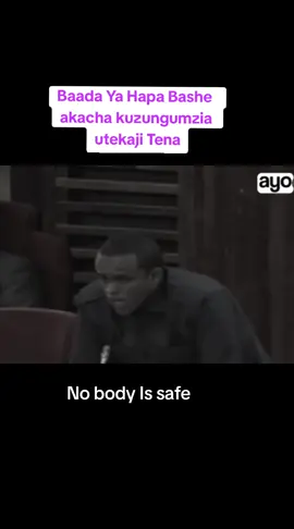 NO BODY IS SAFE #tanazaniatiktok🇹🇿 #tanzaniatiktok #kenyantiktok🇰🇪 #haki 
