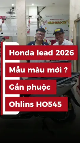 🏍️Honda lead mẫu màu sắc 2026 ? ✨kết hợp với phuộc Ohlins HO545 thể hiện sang trọng đẳng cấp ! #honda #leader #phuoc #ohlins #ateo 