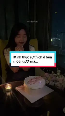 Mình thực sự thích ở bên một người mà... ❤️ #heupodcast #heu56mm #podcastviet #truockhinoiemdongy #trichdanhay 