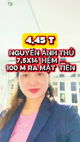 4,45 T NHÀ NGUYỄN ẢNH THỦ TÔ KÝ DT 7,5 x14-100 m RA MẶT TIỀN #lienbatdongsangiatot #0938@219931#nhaquan12 #nhadepgiatot #nhachinhchu nhahemxehoi 