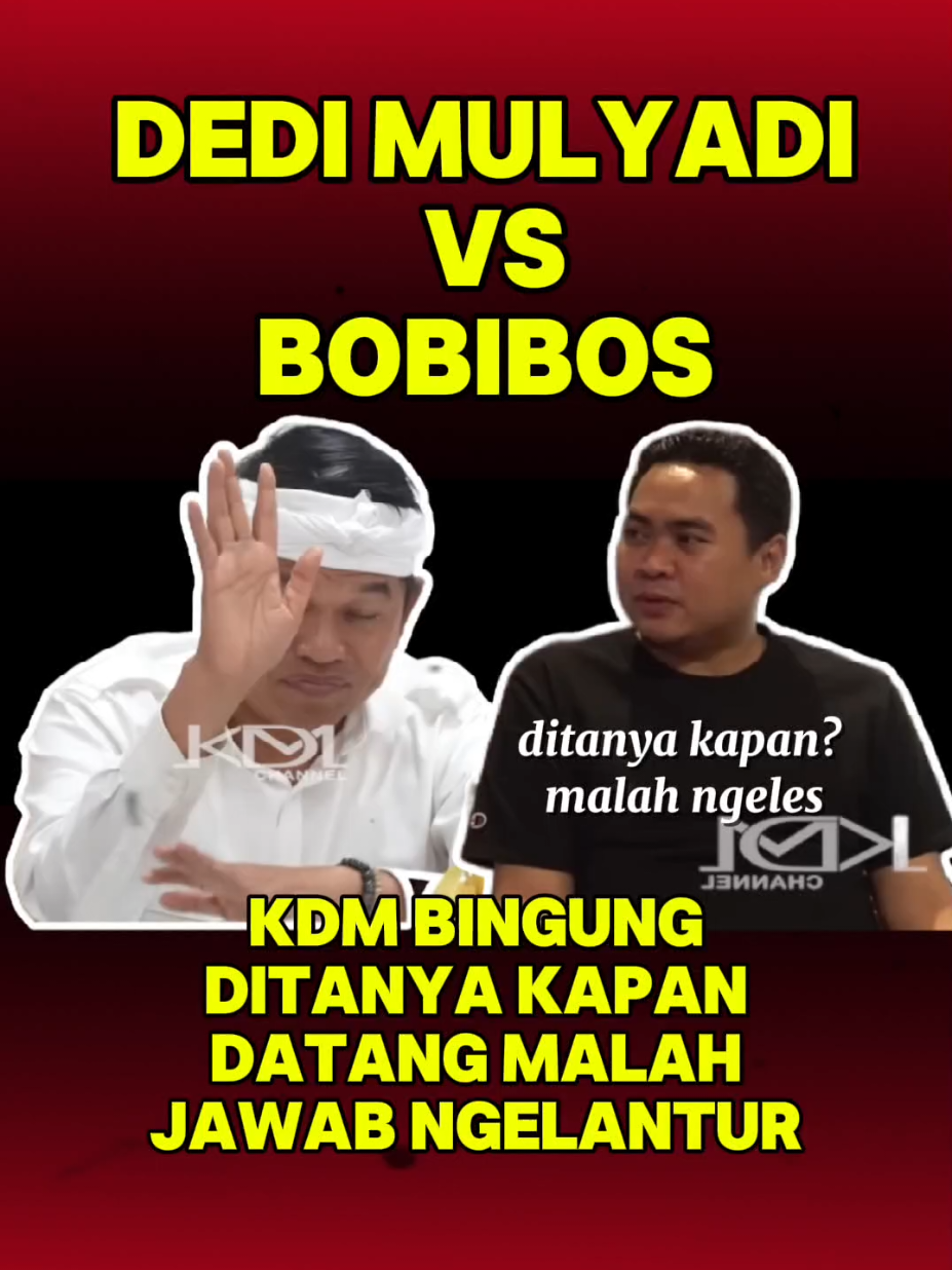 KDM BINGUNG DENGAN BOBIBOS!! DITANYA KAPAN DATANG MALAH JAWAB NGELANTUR #kangdedimulyadi  #kdm 