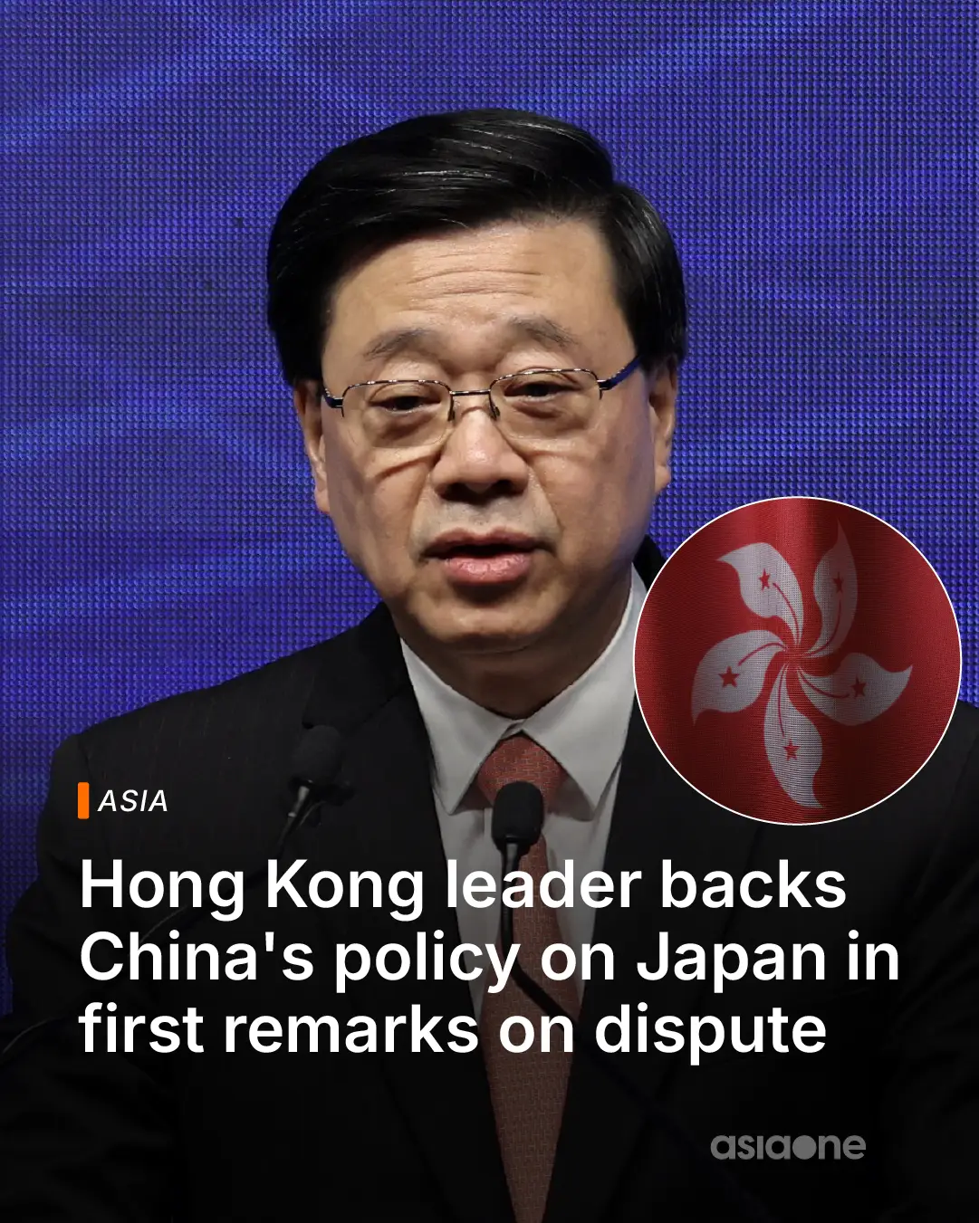Hong Kong's leader John Lee said on Monday (Nov 24) his government supported China's diplomatic policy towards Japan and the financial hub would 