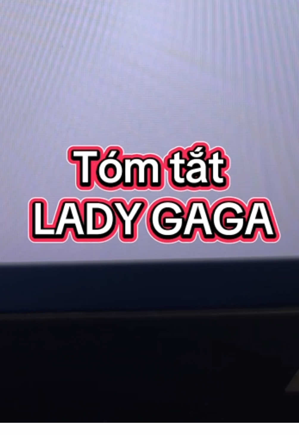 Tóm tắt lady gaga lời việt applause bloody mary just dance sour candy rain on me vietsub lyrics