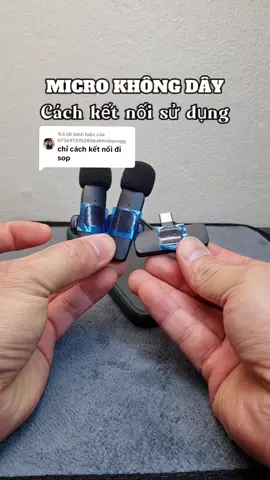 Trả lời @0736973762866shhisbyusgg  Cách kết nối để sử dụng Micro không dây #microkhongday #micthuam #micthuamkhongday 
