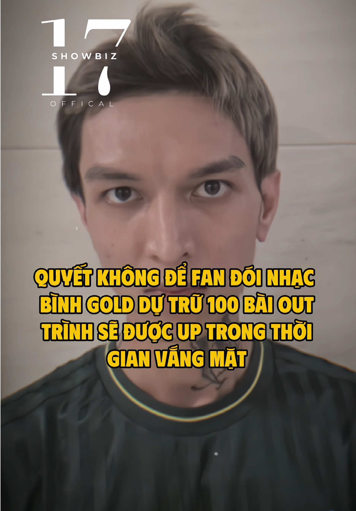 Quyết không để fan đói nhạc Bình Gold dự trữ 100 bài out trình sẽ được up trong thời gian vắng mặt #17network #17showbiz #binhgold 