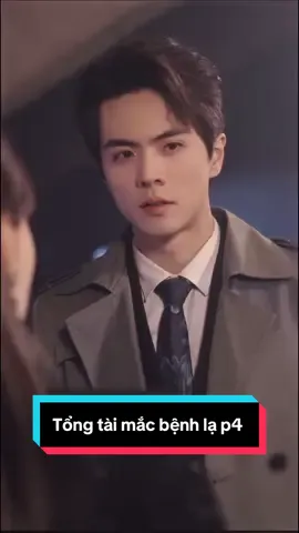 Tổng tài mắc bệnh lạ p4 #reviewphim #reviewphimhay 