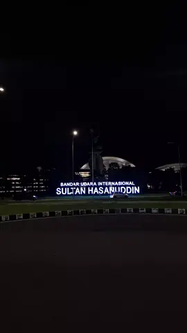 Selamat malam antara nya Makassar  Maros 🫡👌😁 #fyp  #sultanhasanuddinairport  #bandarasultanhasanuddinmksssr  #makassar  #marossulawesiselatan 
