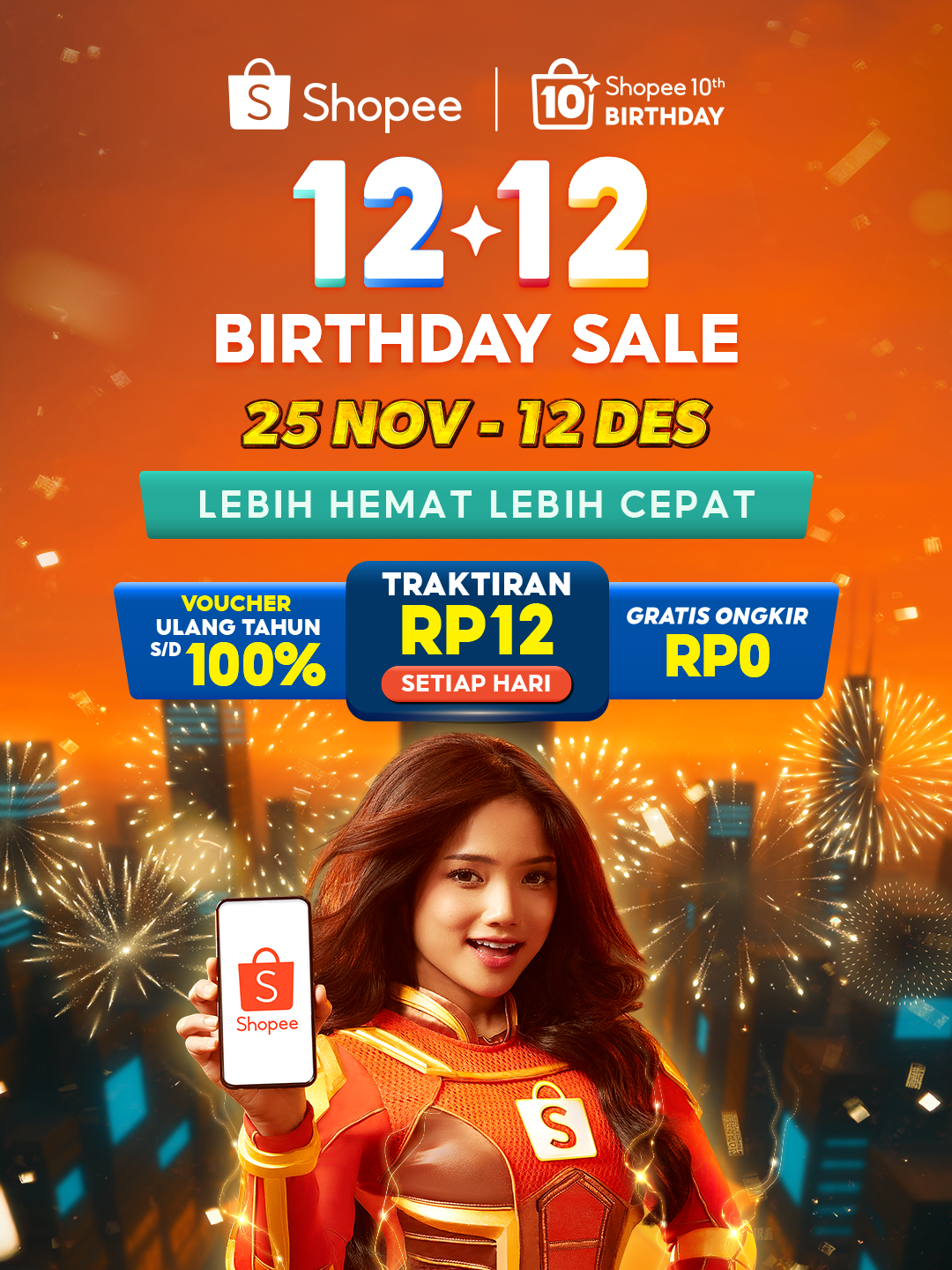Shopee 12.12 Birthday Sale sudah dimulai! 😍 Mulai 25 Nov - 12 Des 2025, kamu bisa nikmati Traktiran RP12 Setiap Hari, Voucher Ulang Tahun s/d 100% dan Gratis Ongkir RP0🎉  Jangan lupa juga langganan ShopeeVIP dan dapatkan DISKON 20% Setiap Hari hanya dengan Rp 14.900/bulan! 🧡 Mantab banget kan? Yuk belanja di Shopee sekarang!  #LebihHematLebihCepatDiShopee