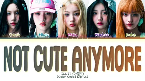 ILLIT - NOT CUTE ANYMORE #illit #notcuteanymore #notme