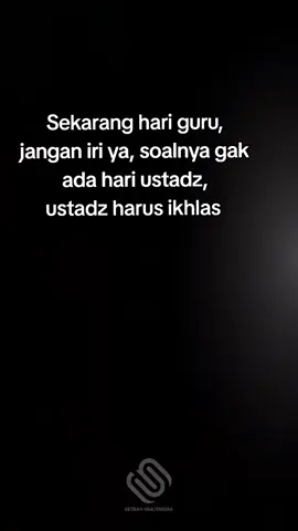 Ustadz harus ikhlas 