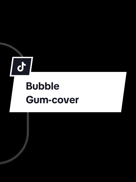 Bubble Gum.. #bubblegum #cover #viral #fyp #foryou 