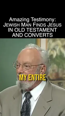 Jewish man Stan Telchin Finds Jesus after reading The Old Testament - Powerful Testimony of truth #testimonial #jesussaves #christian #jesus #messiah 