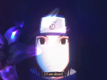 I am alone #sasuke #narutoshippuden #anime #edit #fyp 