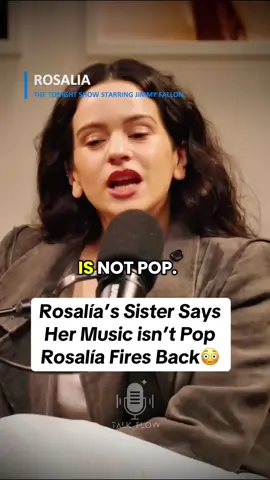 Rosalía’s Sister Says Her Music isn’t Pop Rosalía Fires Back😳#fyp #rosalia #podcasts 