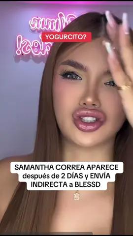 Samantha Correa re aparece después de 2 días sin estar en las redes sociales y envía indirecta a BLESSD, será que saldrá a confirmar lo que dijo Pirlo? #blessd #pirlo #samanthacorrea #lasuprema #westcol 