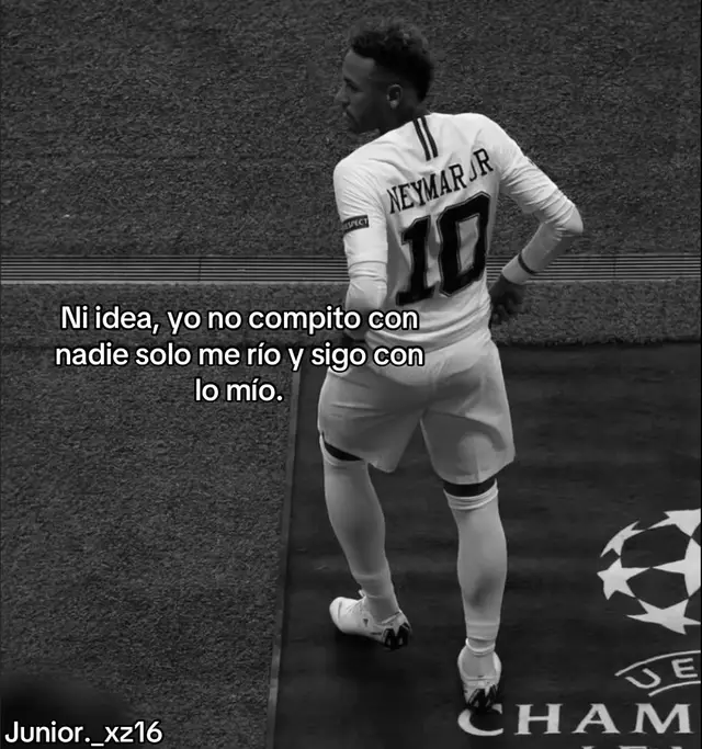 Asi nomas🗿🙆🏻#neymar #frasesmotivadoras #frasesfutbol #motivation #egocentrico 