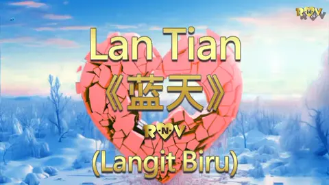 Lan Tian 《蓝天》 (Langit Biru) #jcl_riczcoolz1376 #jcl_riczcoolz #mandarinsong #lagumandarin #lantian 