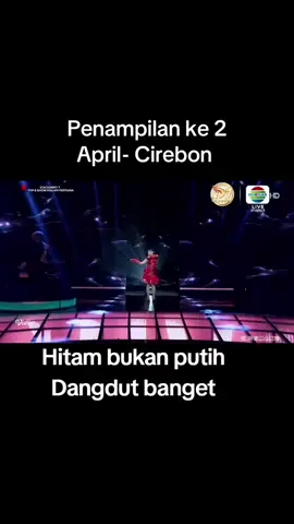 Penampilan April ke 2 Cerebon Hitam bukan putih .... #aprilda7 #da7indosiar #trending #fyppppppppppppppppppppppp 