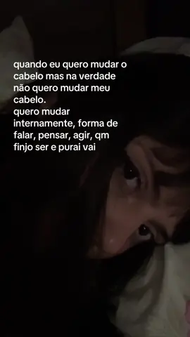 oq a gnt n consegue mudar por dentro a gnt muda por fora ne kkk #fyp 