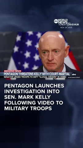 The Pentagon announced it's launching an investigation into Arizona Sen. Mark Kelly and threatened a court martial after he recorded a video with five other Democratic lawmakers urging military troops not to follow illegal orders. Mary Bruce has details. #WorldNewsTonight 