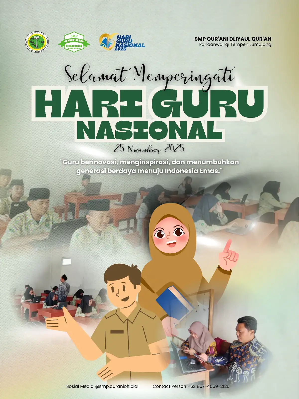 Selamat Hari Guru. Dalam setiap kata yang kau ucapkan, ada masa depan yang kau bangun. Dalam setiap langkah yang kau tuntun, ada harapan yang kau hidupkan. Terima kasih, Guru. 🌿✨ #hariguru #smp #lumajang
