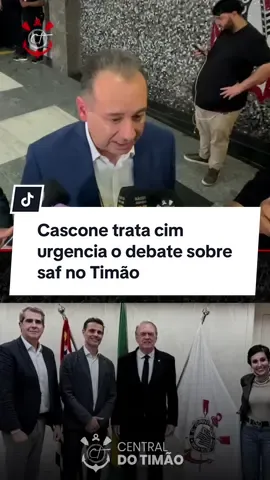 Urgência 🏴🏳️ Cascone comentou sobre a urgência de debater sobre SAF no Corinthians. 📹 @rodrigaodafiel / Central do Timão  #centraldotimão #corinthians #viral #foryou #tiktokesportes