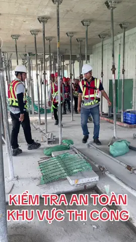 Kiểm tra hiện trường không phải để bắt lỗi mà để bảo vệ nhau. Đó là cách mỗi người đóng góp cho một ngày làm việc an toàn, suôn sẻ và không tai nạn.#antoan #safety #safetyfirst #she #esg 