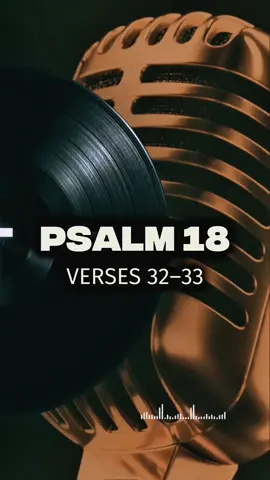 Psalm 18:32–33 † God’s Word Through Sound #gospelmusic #worshipmusic #godsword #bibleverses #psalm 