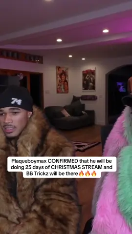 Plaqueboymax CONFIRMED that he will be doing 25 days of CHRISTMAS STREAM and BB Trickz will be there🔥🔥🔥#plaqueboymax #bbtrickz #fyp #viral #trending 