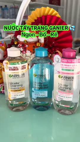 𝗡𝗨̛𝗢̛́𝗖 𝗧𝗔̂̉𝗬 𝗧𝗥𝗔𝗡𝗚 𝗚𝗔𝗡𝗜𝗘𝗥 💦 Ngon - Bổ - Rẻ chiều lòng tất cả các làn da khó tính nè ce ui #xuhuong #nuoctaytrang #nuoctaytranggarnier 