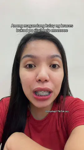 Please help meee anong magandang kulay po bukod dito #braces #bracesjourney #colorbraces #bracescolor #bracescolors 