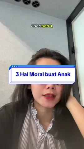 3 hal paling penting buat anak gue nanti, kalau lo apa? #fyp #spiritualtiktok #spiritualjourney #glowingmiliksemua #viral @Avoskin Beauty 