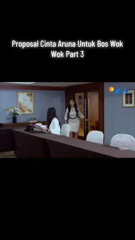 Proposal Cinta Aruna Untuk Bos Wok Wok Part 3 Ftv Sctv Drama Film Romantis #ftv #ftvsctv #ftvterbaru #proposalcintaarunauntukboswokwok #ftvfilm