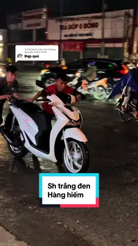 Trả lời @Cường Nguyễn 1985 70TN Sh trắng đen hàng hiếm cho anh trai tân uyên  #thanhthoiluottet #trishbinhduong #hotrimotor #shtrangden #sh125trangden 