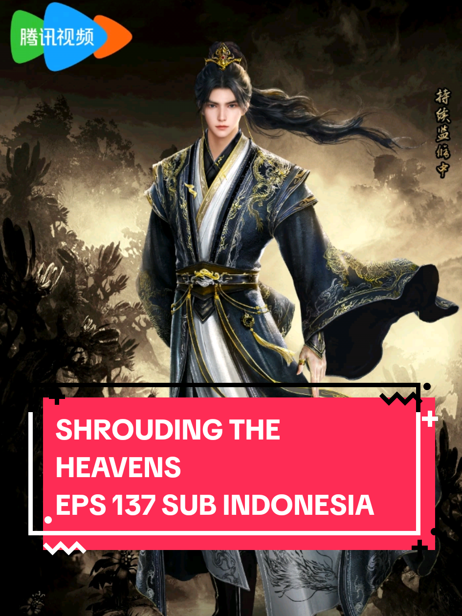 SHROUDING THE HEAVENS  EPISODE 137 SUB INDONESIA  #shroudingtheheavens #yefan #donghua #donghuaedit #fyppppppppppppppppppppppp 