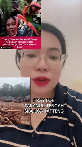 PRAY for Sibolga Tapanuli tengah minta tolong bantuan sesegera mungkin pak tolong bantu kampung halaman kami tolong bantu pak @Prabowo @gerindra @Gibran Rakabuming #sibolga #tapanulitengah #banjirbandang yang 