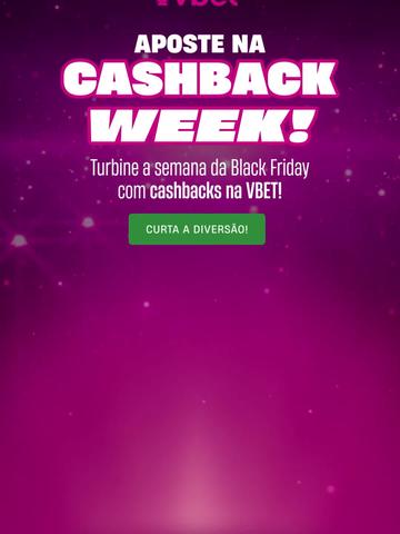 Aposte na CASHBACK WEEK! Turbine a semana da Black Friday com cashbacks na VBET!