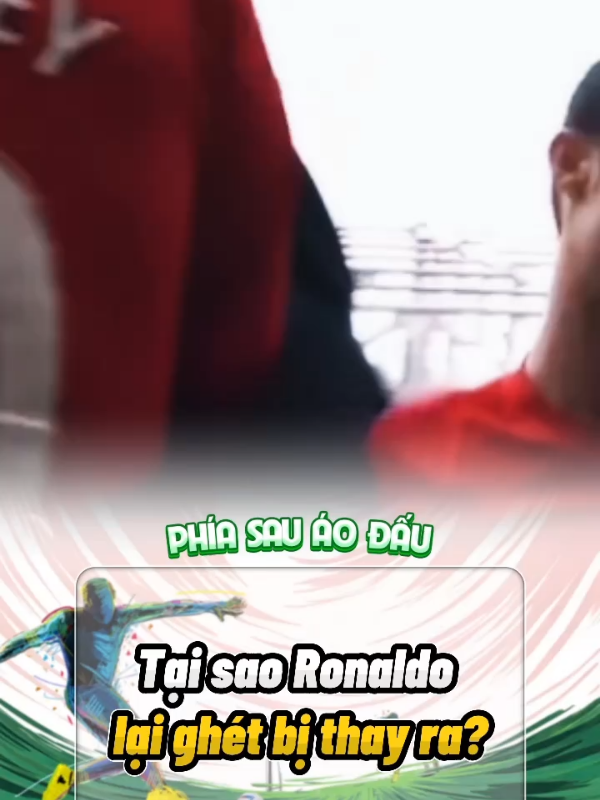 Tại sao Ronaldo lại ghét bị thay ra? #viral #football #bongda #foryou #fyp 