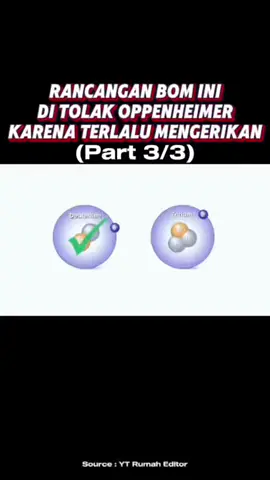Rancangan Bom Ini Di Tolak Oppenheimer Karena Terlalu Mengerikan  #sains  #teknologi  #fisika  #ilmuwan  #oppenheimer 