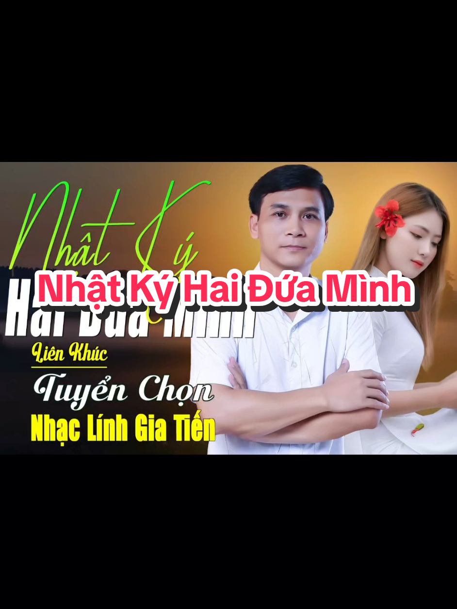 Nhật Ký Hai Đứa Mình #GiaTiến #nhạchaymỗingày #63quêtôi #mỹthoquêtôi #tâncổgiaoduyên 