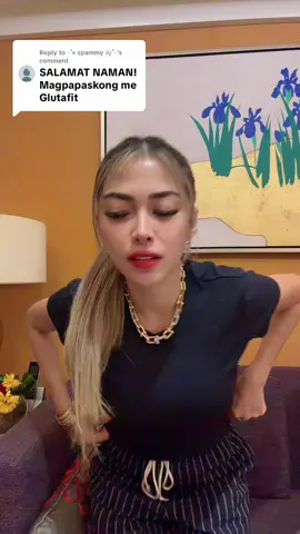 Replying to @⋆˚࿔ spammy 𝜗𝜚˚⋆ ayan mag papasko kayung may glutafit