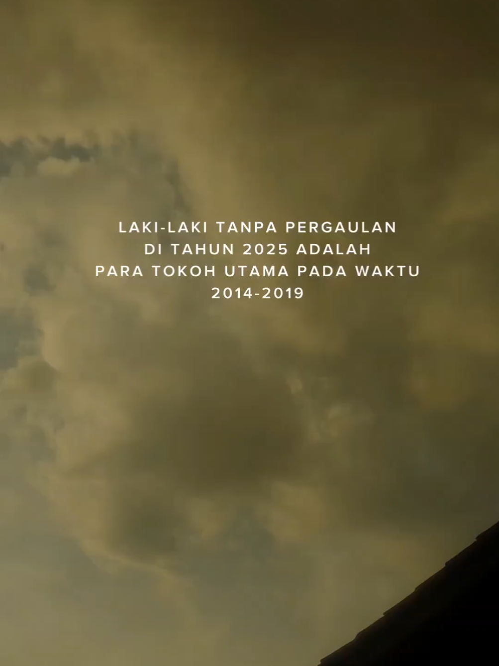 laki-laki tanpa pergaulan di 2025#katakata  #fyp  #foryou 